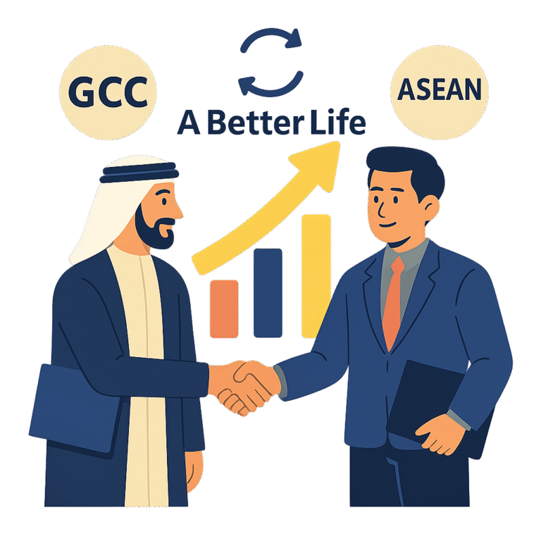 A Better Life Business Development in ASEAN And GCC